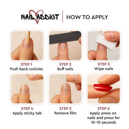 A 6-step written guide on how to apply Nail Addict press-on nails.