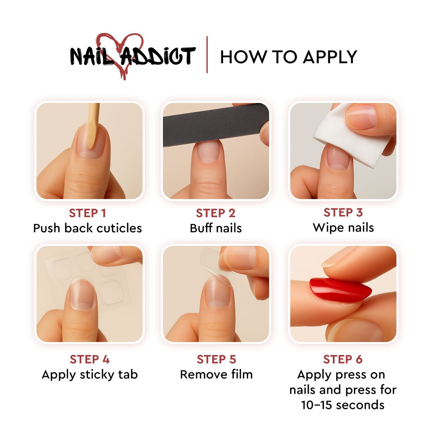 A 6-step written guide on how to apply Nail Addict press-on nails.